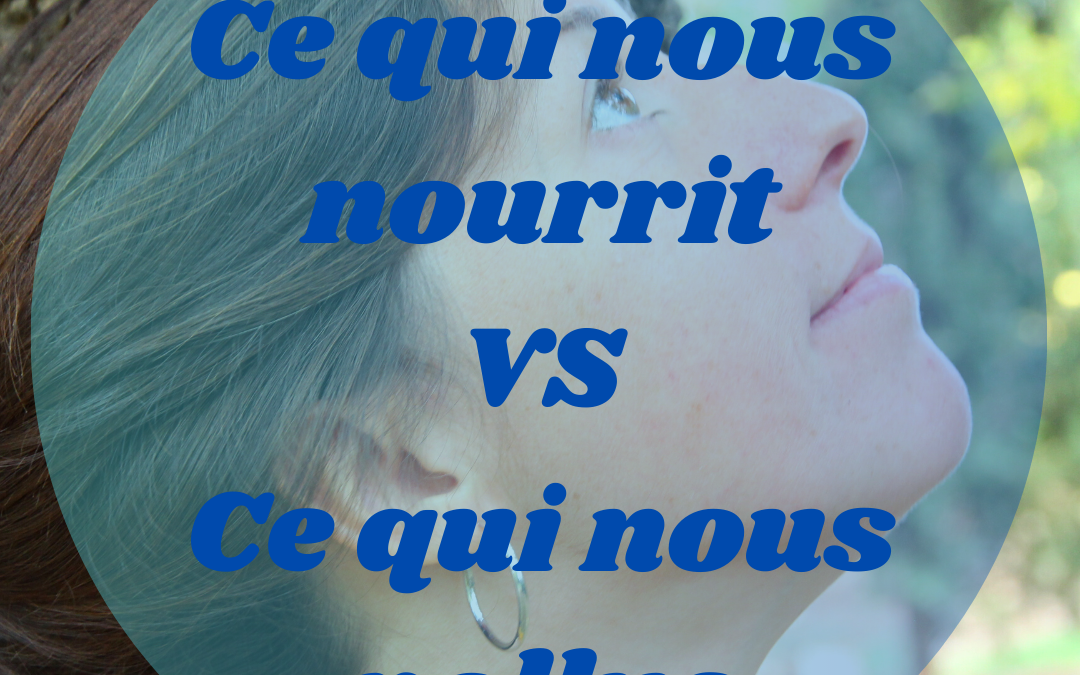 Ce qui nous nourrit VS ce qui nous pollue